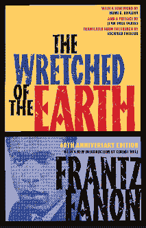 The Wretched of the Earth by Frantz Fanon